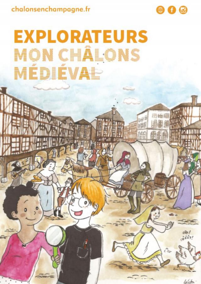 Explorateurs Mon Chalons Medieval